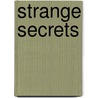 Strange Secrets door Sir Arthur Conan Doyle