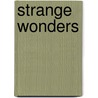 Strange Wonders by Reuter Fritz Leiber