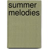 Summer Melodies by Robert Curry