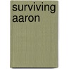 Surviving Aaron by Wendy Culver