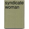 Syndicate Woman door Nuetzel Charles