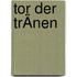 Tor Der TrÄnen