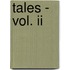 Tales - Vol. Ii
