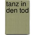 Tanz in den Tod
