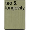 Tao & Longevity by Wen-Kuang Chu