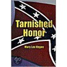 Tarnished Honor door Mary Lou Hagen