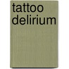 Tattoo Delirium door Evaminguet Camara