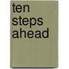 Ten Steps Ahead door Erik Calonius