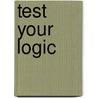 Test Your Logic door George Summers