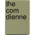 The Com  Dienne