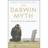 The Darwin Myth by Ph.D. Wiker Benjamin