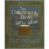 The Drummer Boy door Ted Dekker