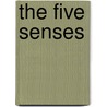 The Five Senses door Rebecca Rissman