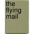 The Flying Mail
