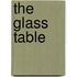 The Glass Table