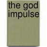 The God Impulse door Kevin Nelson
