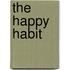 The Happy Habit