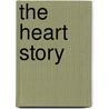 The Heart Story door Hunter Marlowe