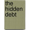 The Hidden Debt door Ilde Rizzo