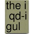 The I  Qd-I Gul
