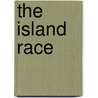 The Island Race by Sir Winston S. Churchill
