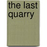 The Last Quarry by Max Allan Collins