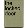 The Locked Door door Harvey Kurzfield