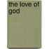 The Love of God