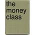 The Money Class