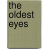 The Oldest Eyes by Sarah McCann Williams