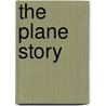 The Plane Story by Kevin Sacco