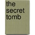 The Secret Tomb