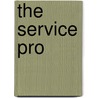 The Service Pro by Rick Tate