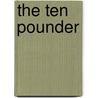 The Ten Pounder door Unknown Author