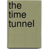 The Time Tunnel by Tom Gill