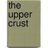 The Upper Crust by Charles Sherman