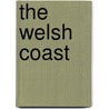 The Welsh Coast by Peter Watson