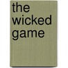 The Wicked Game door Howard Sounes