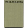 Thermoelectrics by Julian Goldsmid