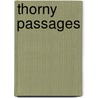 Thorny Passages by Sandra L. Finton