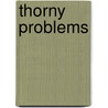 Thorny Problems door Helen Yemm