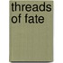 Threads of Fate