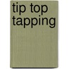 Tip Top Tapping door Louis Shomer