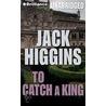 To Catch a King door Jack Higgins