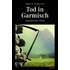 Tod in Garmisch