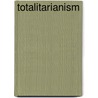 Totalitarianism by Linda Cernak