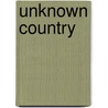 Unknown Country door Dinah Maria Mulock Craik