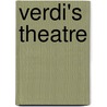 Verdi's Theatre door Gilles de Van