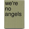 We'Re No Angels door David Mamet