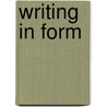Writing In Form door Michael Terry